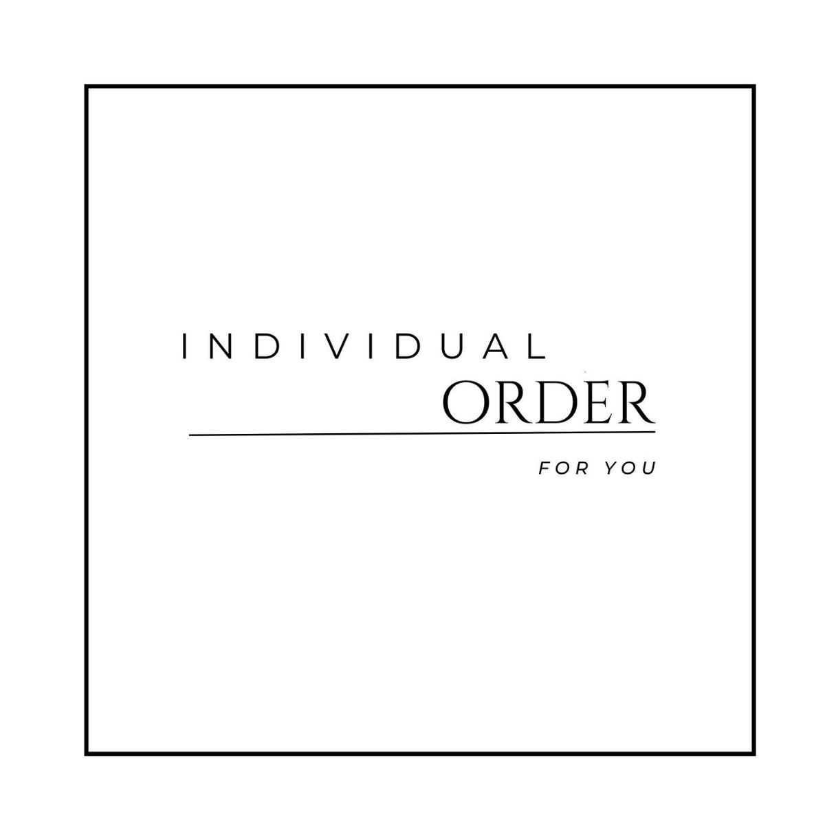 Order for you